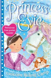 Princess Evie Young Fiction 2 by Sarah Kilbride