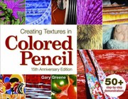 Cover of: Creating Textures In Colored Pencil