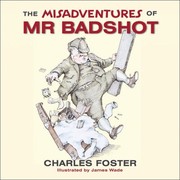 Cover of: The Misadventures of Mr Badshot