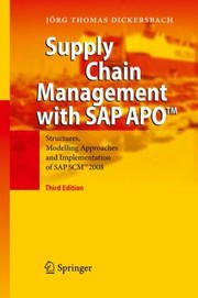 Cover of: Supply Chain Management With Apo Structures Modelling Approaches And Implementation Of Sap Scm 2008 by 
