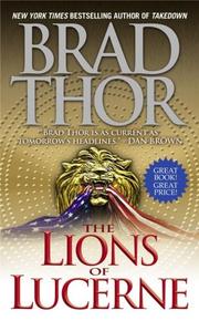 Cover of: The Lions of Lucerne by Brad Thor