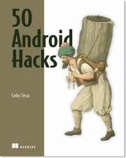 Cover of: 50 Android Hacks by Carlos Sessa