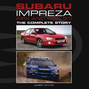 Cover of: Subaru Impreza Wrx And Wrx Sti The Complete Story