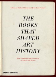 Cover of: The Books That Shaped Art History From Gombrich And Greenberg To Alpers And Krauss by 