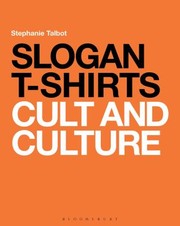 Cover of: Slogan Tshirts Cult And Culture by 