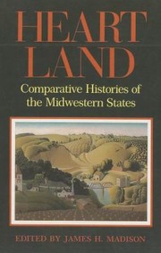 Cover of: Heartland Comparative Histories Of The Midwestern States