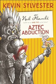 Cover of: Neil Flamb And The Aztec Abduction