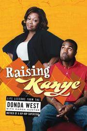 Cover of: Raising Kanye by Donda West, Karen Hunter