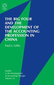 Cover of: The Big Four And The Development Of The Accounting Profession In China by Paul Gillis