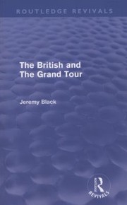 Cover of: The British and the Grand Tour
            
                Routledge Revivals