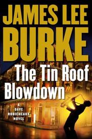 Cover of: The Tin Roof Blowdown by James Lee Burke