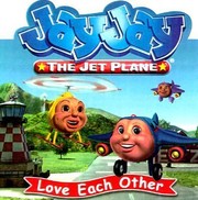 Cover of: Jay Jay The Jet Plane Love Each Other by 