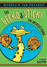 Cover of: The Gecko Sticky The Greatest Power