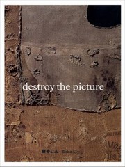 Cover of: Destroy The Picture Painting The Void 19491962 by 