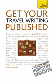 Cover of: Get Your Travel Writing Published by 