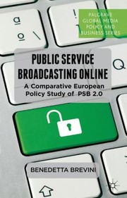 Cover of: Public Service Broadcasting Online A Comparative European Policy Study Of Psb 20
