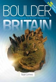 Cover of: Boulder Britain The Essential Guide To British Bouldering