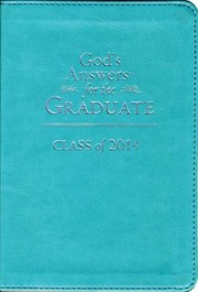 Cover of: Gods Answers For The Graduate Class Of 2014 Teal New King James Version