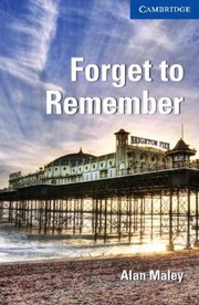 Cover of: Forget To Remember by 