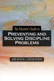 Cover of: The educator's guide to preventing and solving discipline problems