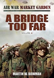 Cover of: Air War Market Garden A Bridge Too Far