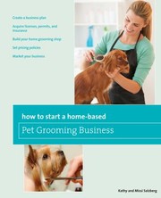 Cover of: How To Start A Homebased Pet Grooming Business