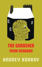 Cover of: The Gardener From Ochakov