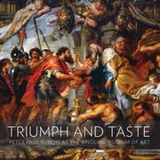 Cover of: Triumph Taste Peter Paul Rubens At The Ringling Museum Of Art