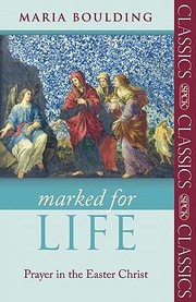 Cover of: Marked For Life Prayer In The Easter Christ