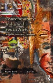 Contemporary India And South Africa Legacies Identities Dilemmas by Sujata Patel