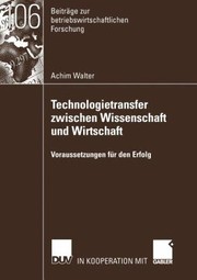 Cover of: Technologietransfer Zwischen Wissenschaft Und Wirtschaft Voraussetzungen Fr Den Erfolg