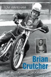 Cover of: Brian Crutcher The Authorised Biography