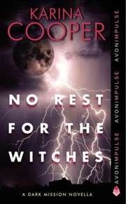 Cover of: No Rest For The Witches A Dark Mission Novella