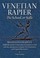 Cover of: Venetian Rapier The School Or Salle Nicoletto Gigantis 1606 Rapier Fencing Curriculum With New Introduction Complete Text Translation And Original Illustrations