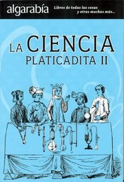 La Ciencia Platicadita Ii by Maria Montes De Oca