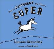 Cover of: You're Different and That's Super by Carson Kressley