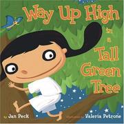 Cover of: Way up high in a tall green tree by Jan Peck
