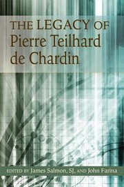 Cover of: The Legacy Of Pierre Teilhard De Chardin