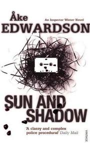 Cover of: Sun and Shadow by Åke Edwardson