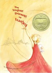 Cover of: The higher power of Lucky by Susan Patron