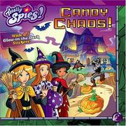Candy Chaos! (Totally Spies!) by Wendy Wax