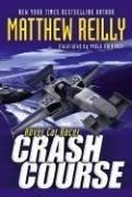 Crash Course (Hover Car Racer) by Matthew Reilly
