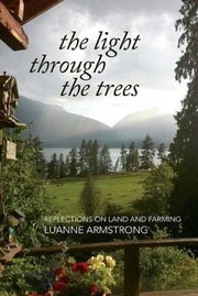 Cover of: The Light Through The Trees Reflections On Farming by 