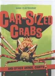 Cover of: Carsized Crabs And Other Animal Giants by 