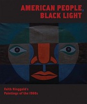 Cover of: American People Black Light Faith Ringgolds Paintings Of The 1960s