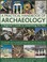 Cover of: A Practical Handbook Of Archaeology A Beginners Guide To Unearthing The Past An Invaluable Tool For Amateur Archaeologists With 300 Stepbystep Photographs Maps And Illustrations From Excavations Around The World