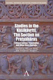 Studies In The Kikvtti The Section On Pratyhras Critical Edition Translation And Other Contributions by Vincenzo Vergiani