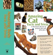 Cover of: Amazing Cat Facts And Trivia An Illustrated Collection Of Pussycat Tales And Feline Facts