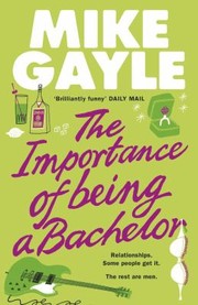 Cover of: The Impotance Of Beinga Bachelor