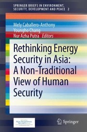 Cover of: Rethinking Energy Security In Asia A Nontraditional View Of Human Security